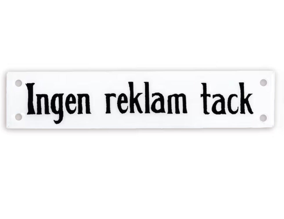 Skylt Ingen Reklam Tack